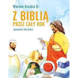 Z biblią przez cały rok. Opowieści dla dzieci