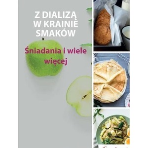 Z dializą w krainie smaków