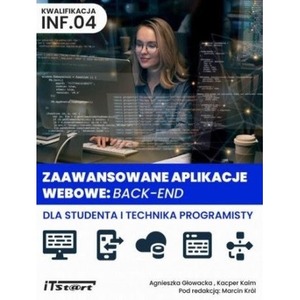 Zaawansowane aplikacje webowe. Back-End dla studenta i technika programisty