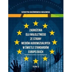 Zagrożenia dla małoletniego ze strony mediów...T.2
