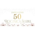 Zaproszenie 50 Rocznica Ślubu (10szt)