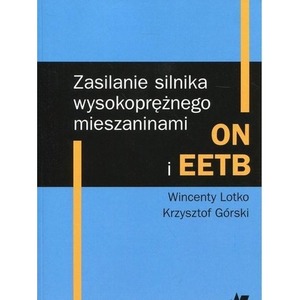 Zasilanie silnika wysokoprężnego mieszaninami ON..