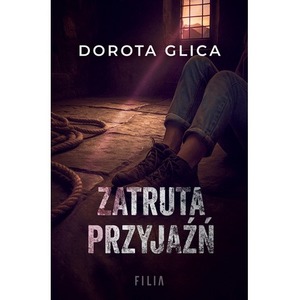 Zatruta przyjaźń