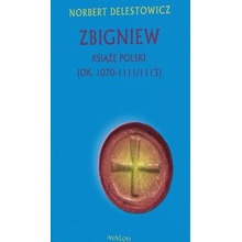 Zbigniew książę Polski (ok. 1070-1111/1113)