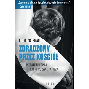Zdradzony przez Kościół. Historia chłopca, który pozwał papieża