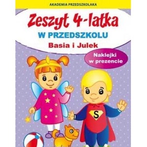 Zeszyt 4-latka. Basia i Julek. W przedszkolu