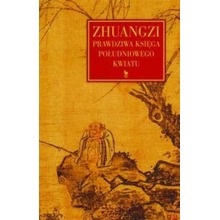 Zhuangzi. Prawdziwa Księga Południowego Kwiatu