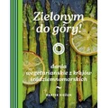 Zielonym do góry! Dania wegetariańskie z krajów śródziemnomorskich. W kuchni z Kieżunem