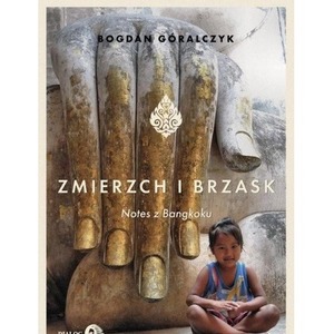Zmierzch i brzask. Notes z Bangkoku