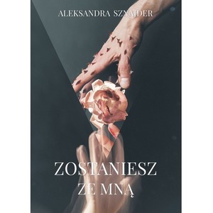 Zostaniesz ze mną