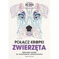 Zwierzęta. Niezwykłe obrazki do dokończenia i pokolorowania.  Połącz kropki